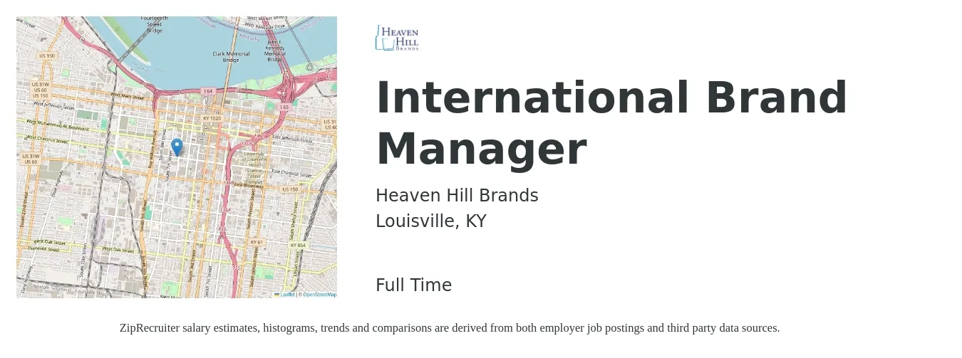 Heaven Hill Brands job posting for a International Brand Manager in Louisville, KY with a salary of $50,800 to $99,700 Yearly with a map of Louisville location.