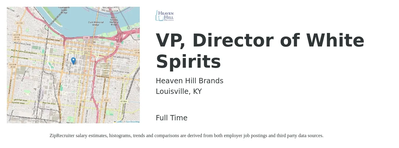 Heaven Hill Brands job posting for a VP, Director of White Spirits in Louisville, KY with a salary of $114,800 to $183,000 Yearly with a map of Louisville location.