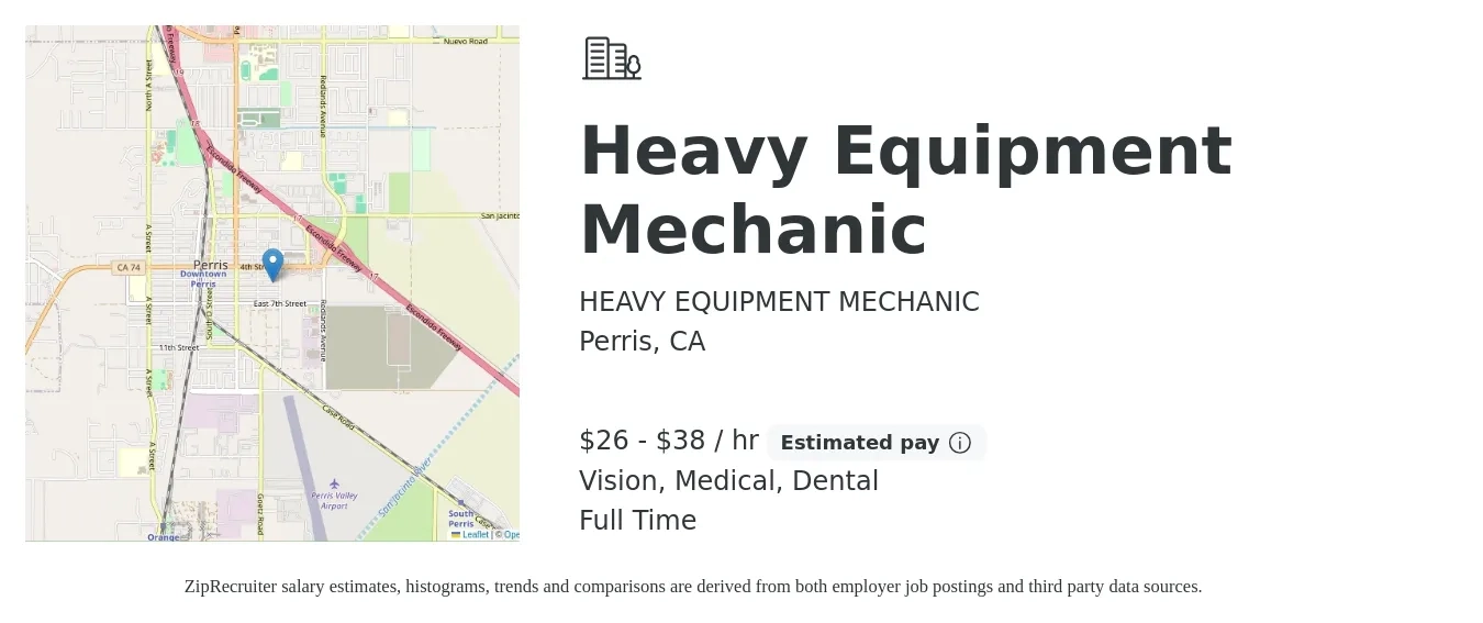 HEAVY EQUIPMENT MECHANIC job posting for a Heavy Equipment Mechanic in Perris, CA with a salary of $28 to $40 Hourly and benefits including life_insurance, medical, vision, and dental with a map of Perris location.