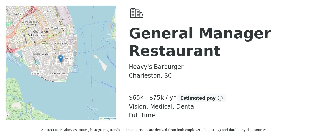 Heavy's Barburger job posting for a General Manager Restaurant in Charleston, SC with a salary of $65,000 to $75,000 Yearly and benefits including life_insurance, medical, pto, vision, and dental with a map of Charleston location.