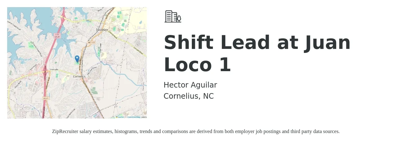 Hector Aguilar job posting for a Shift Lead at Juan Loco 1 in Cornelius, NC with a salary of $13 to $16 Hourly with a map of Cornelius location.