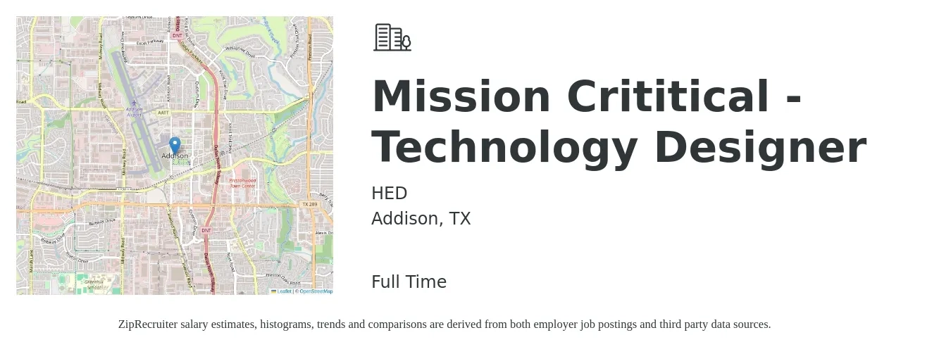 HED job posting for a Mission Crititical - Technology Designer in Addison, TX with a salary of $56,100 to $105,500 Yearly with a map of Addison location.