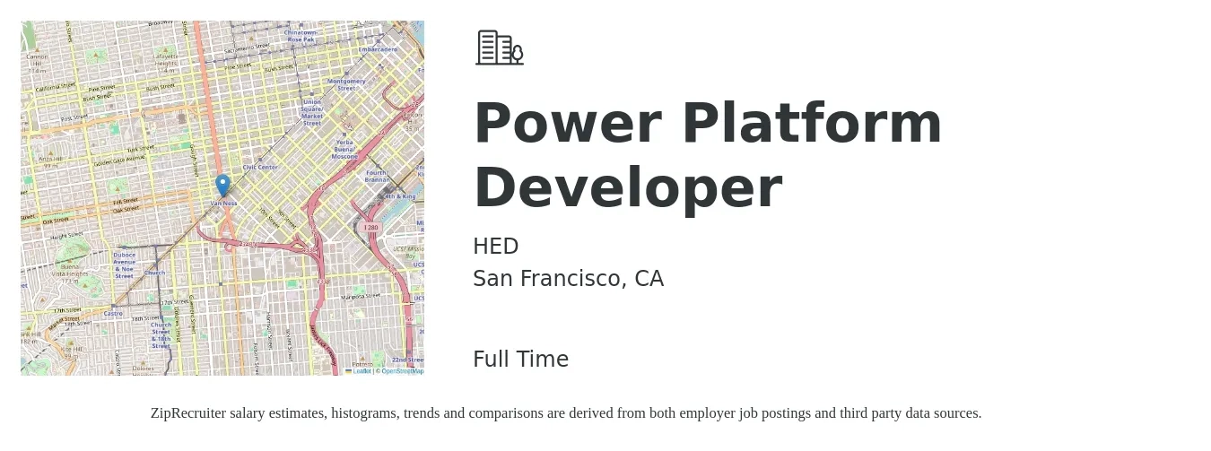 HED job posting for a Power Platform Developer in San Francisco, CA with a salary of $52 to $74 Hourly with a map of San Francisco location.