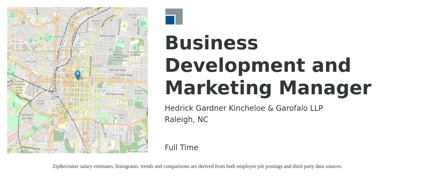 Hedrick Gardner Kincheloe & Garofalo LLP job posting for a Business Development and Marketing Manager in Raleigh, NC with a salary of $58,300 to $106,400 Yearly with a map of Raleigh location.