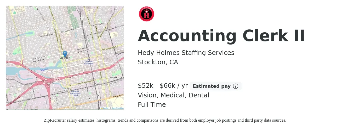 Hedy Holmes Staffing Services job posting for a Accounting Clerk II in Stockton, CA with a salary of $52,240 to $66,560 Yearly and benefits including medical, pto, retirement, vision, dental, and life_insurance with a map of Stockton location.
