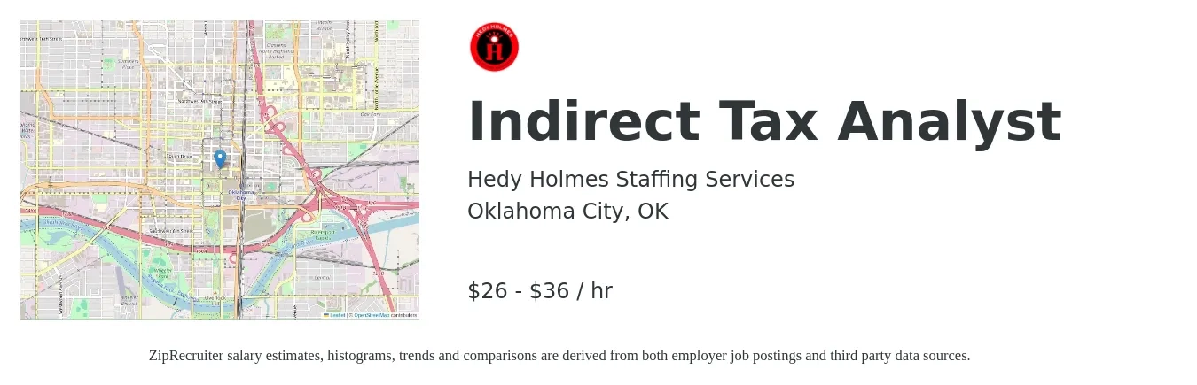 Hedy Holmes Staffing Services job posting for a Indirect Tax Analyst in Oklahoma City, OK with a salary of $28 to $38 Hourly and benefits including life_insurance, medical, retirement, vision, and dental with a map of Oklahoma City location.