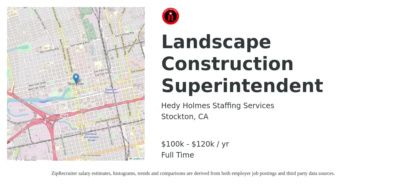 Hedy Holmes Staffing Services job posting for a Landscape Construction Superintendent in Stockton, CA with a salary of $100,000 to $120,000 Yearly with a map of Stockton location.