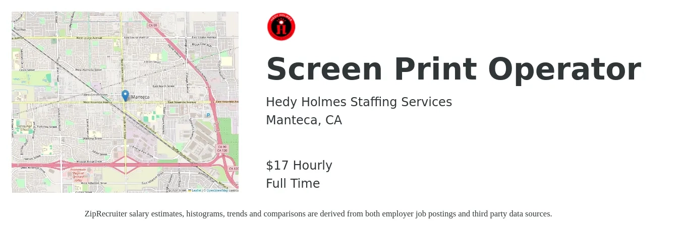 Hedy Holmes Staffing Services job posting for a Screen Print Operator in Manteca, CA with a salary of $18 Hourly with a map of Manteca location.