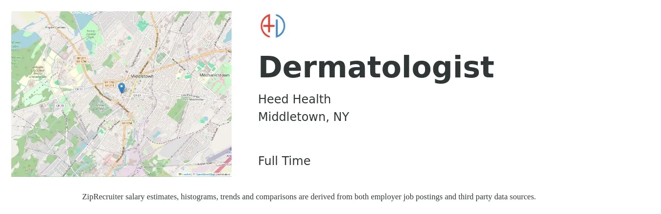 Heed Health job posting for a Dermatologist in Middletown, NY with a salary of $372,600 to $401,800 Yearly with a map of Middletown location.