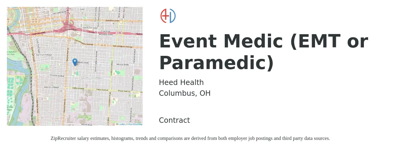 Heed Health job posting for a Event Medic (EMT or Paramedic) in Columbus, OH with a salary of $21 to $30 Hourly with a map of Columbus location.