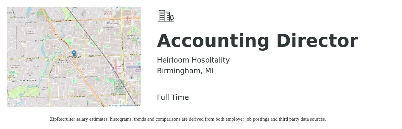 Heirloom Hospitality job posting for a Accounting Director in Birmingham, MI with a salary of $100,000 to $152,500 Yearly with a map of Birmingham location.
