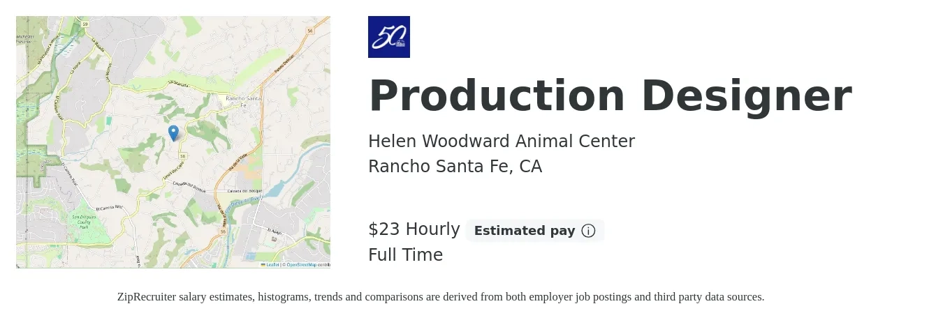 Helen Woodward Animal Center job posting for a Production Designer in Rancho Santa Fe, CA with a salary of $24 Hourly with a map of Rancho Santa Fe location.