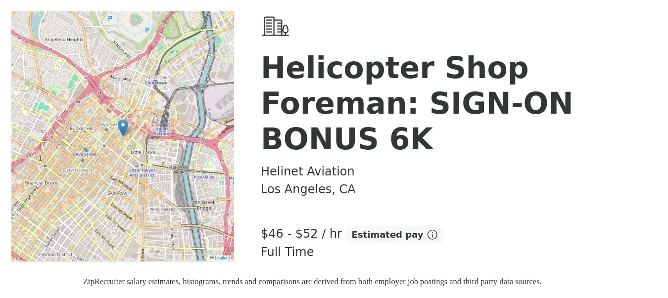 Helinet Aviation job posting for a Helicopter Shop Foreman: SIGN-ON BONUS 6K in Los Angeles, CA with a salary of $48 to $55 Hourly with a map of Los Angeles location.