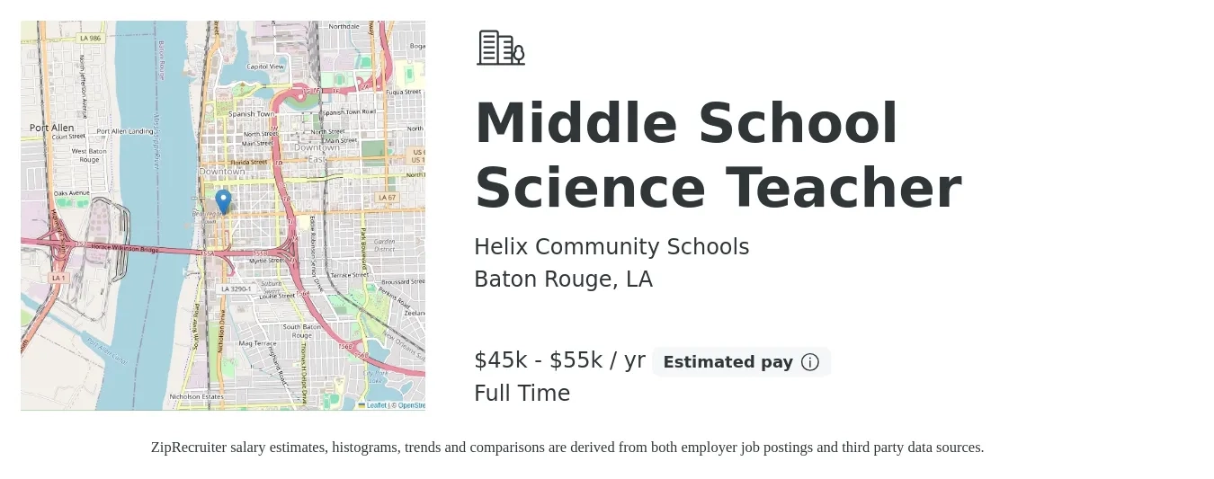 Helix Community Schools job posting for a Middle School Science Teacher in Baton Rouge, LA with a salary of $45,000 to $55,000 Yearly with a map of Baton Rouge location.
