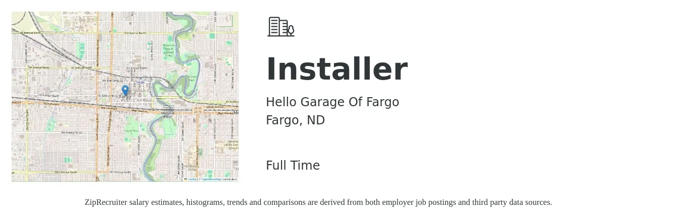 Hello Garage Of Fargo job posting for a Installer in Fargo, ND with a salary of $19 to $37 Hourly with a map of Fargo location.