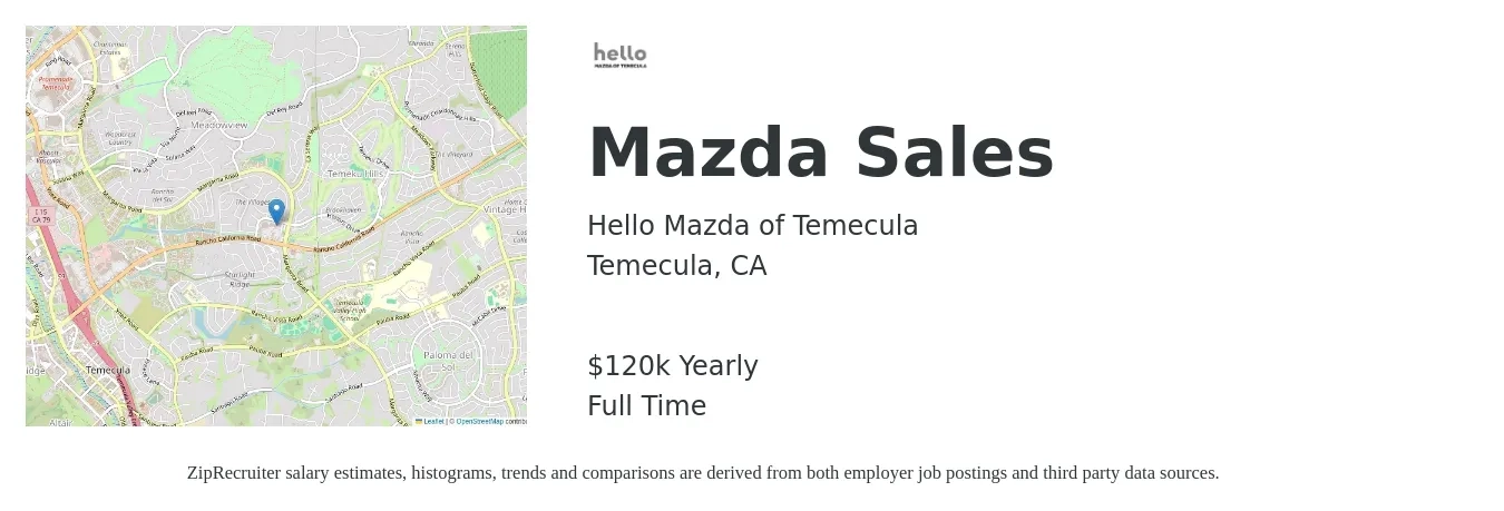 Hello Mazda of Temecula job posting for a Mazda Sales in Temecula, CA with a salary of $120,000 Yearly with a map of Temecula location.