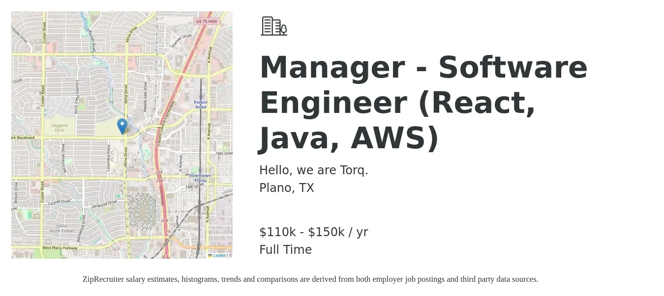 Hello, we are Torq. job posting for a Manager - Software Engineer (React, Java, AWS) in Plano, TX with a salary of $110,000 to $150,000 Yearly with a map of Plano location.