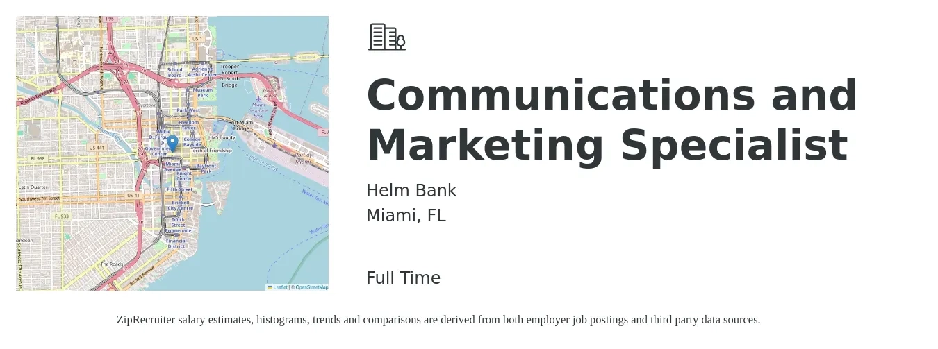 Helm Bank job posting for a Communications and Marketing Specialist in Miami, FL with a salary of $57,900 to $76,000 Yearly with a map of Miami location.