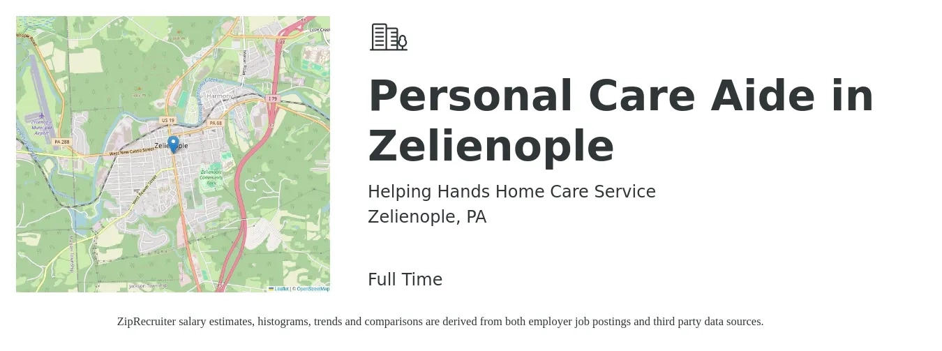 Helping Hands Home Care Service job posting for a Personal Care Aide in Zelienople in Zelienople, PA with a salary of $12 to $16 Hourly with a map of Zelienople location.