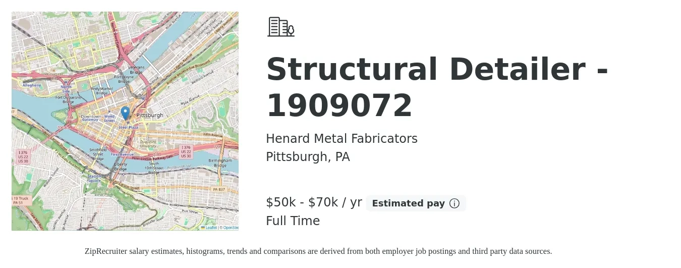 Henard Metal Fabricators job posting for a Structural Detailer - 1909072 in Pittsburgh, PA with a salary of $50,000 to $70,000 Yearly with a map of Pittsburgh location.