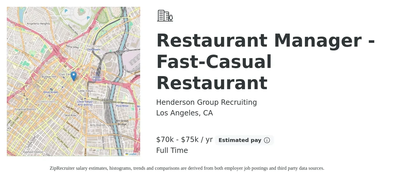 Henderson Group Recruiting job posting for a Restaurant Manager - Fast-Casual Restaurant in Los Angeles, CA with a salary of $70,000 to $75,000 Yearly with a map of Los Angeles location.