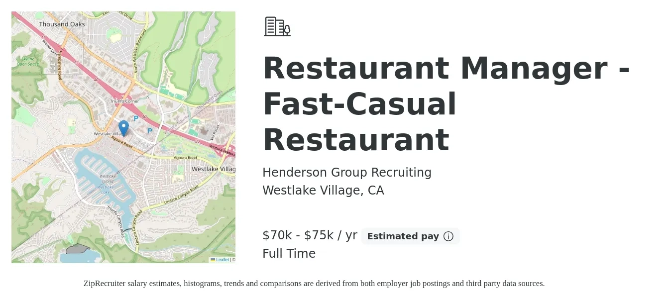Henderson Group Recruiting job posting for a Restaurant Manager - Fast-Casual Restaurant in Westlake Village, CA with a salary of $70,000 to $75,000 Yearly with a map of Westlake Village location.