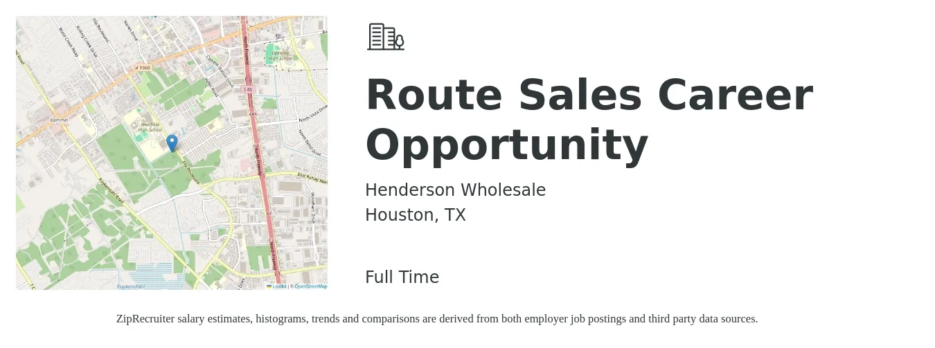 Henderson Wholesale job posting for a Route Sales Career Opportunity in Houston, TX with a salary of $55,000 Yearly with a map of Houston location.