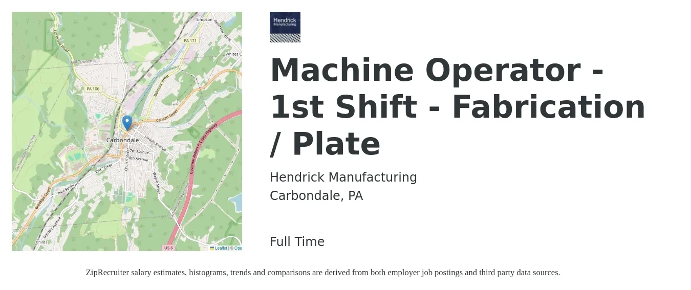 Hendrick Manufacturing job posting for a Machine Operator - 1st Shift - Fabrication / Plate in Carbondale, PA with a salary of $15 to $18 Hourly with a map of Carbondale location.