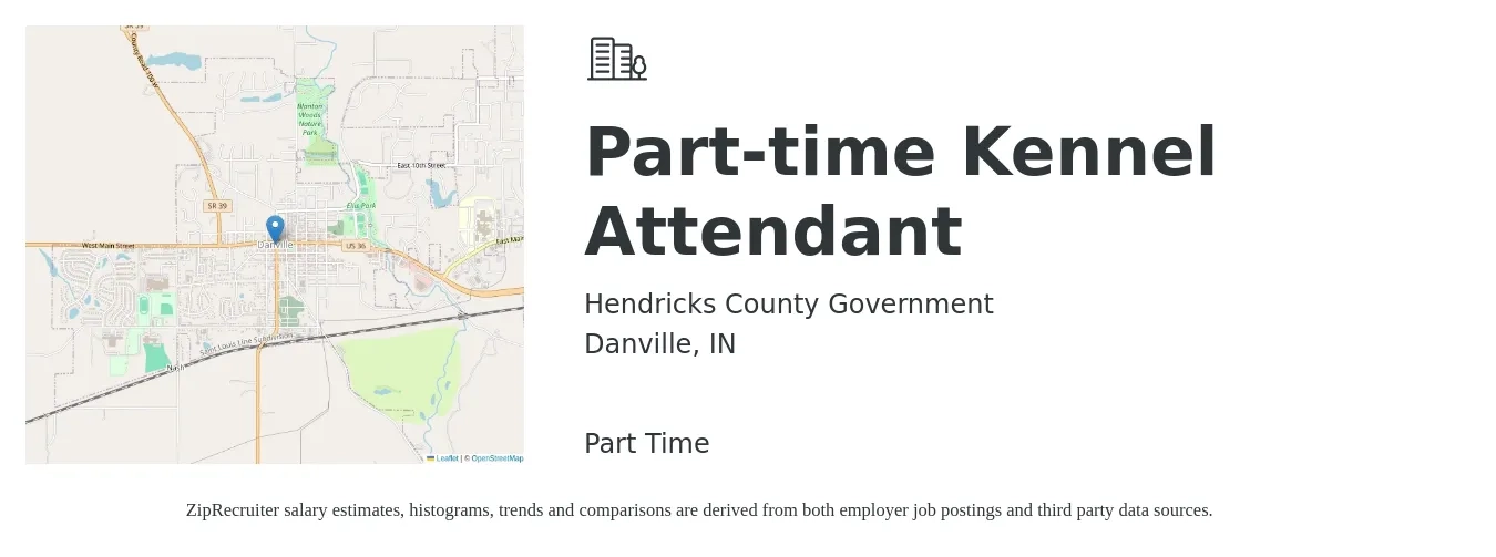 Hendricks County Government job posting for a Part-time Kennel Attendant in Danville, IN with a salary of $19 Hourly with a map of Danville location.