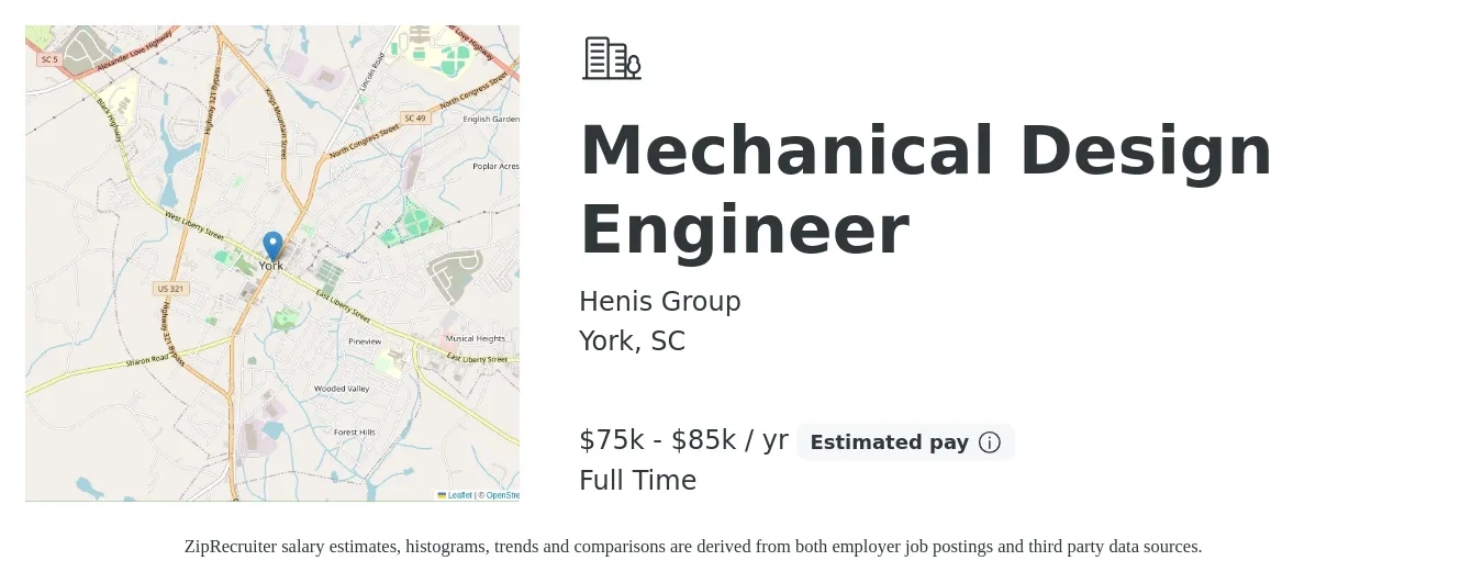 Henis Group job posting for a Mechanical Design Engineer in York, SC with a salary of $75,000 to $85,000 Yearly with a map of York location.