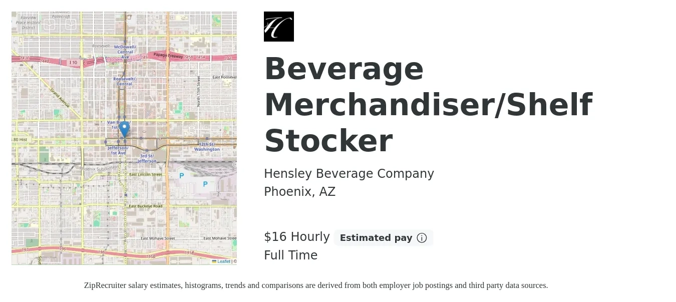 Hensley Beverage Company job posting for a Beverage Merchandiser/Shelf Stocker in Phoenix, AZ with a salary of $18 Hourly with a map of Phoenix location.