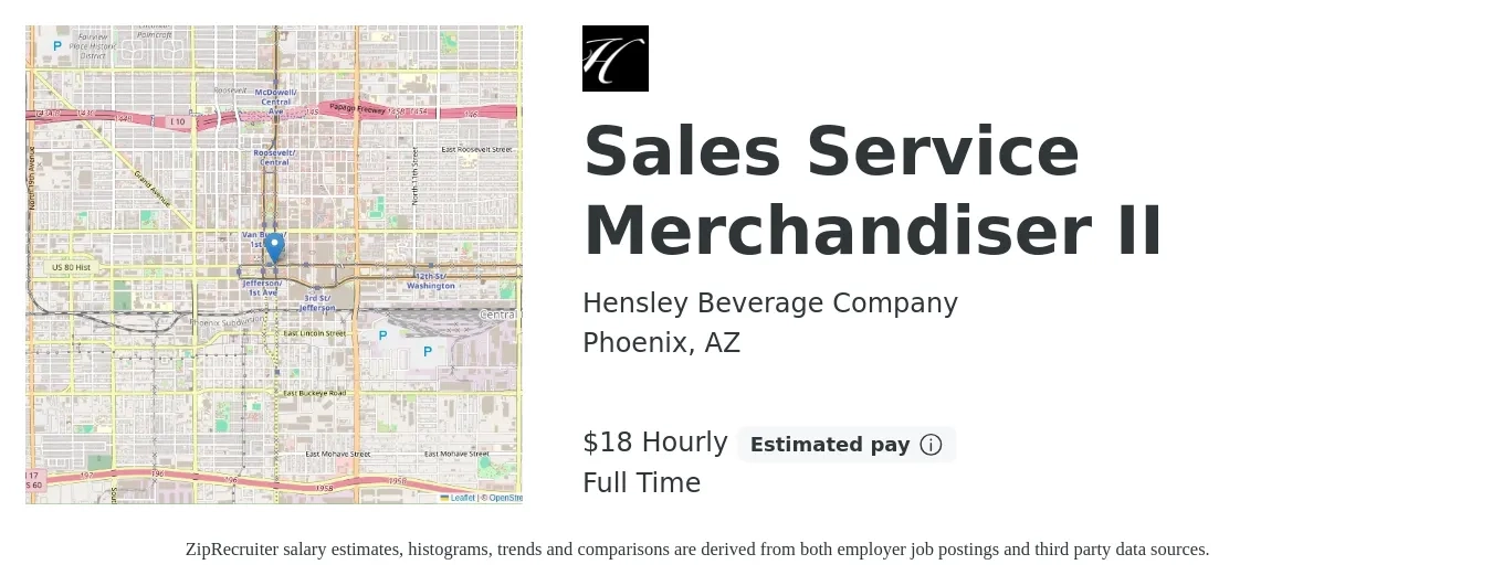 Hensley Beverage Company job posting for a Sales Service Merchandiser II in Phoenix, AZ with a salary of $19 Hourly with a map of Phoenix location.