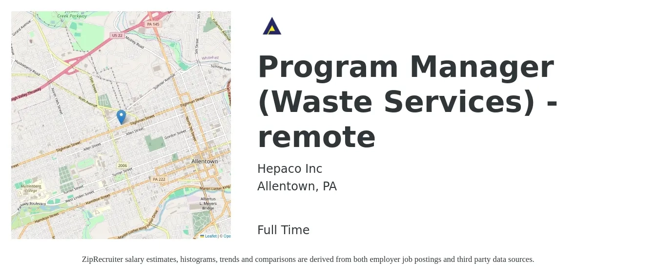 Hepaco Inc job posting for a Program Manager (Waste Services) - remote in Allentown, PA with a salary of $78,500 to $130,800 Yearly with a map of Allentown location.