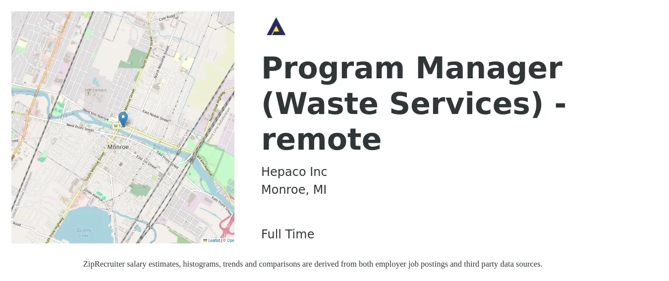 Hepaco Inc job posting for a Program Manager (Waste Services) - remote in Monroe, MI with a salary of $73,600 to $122,700 Yearly with a map of Monroe location.