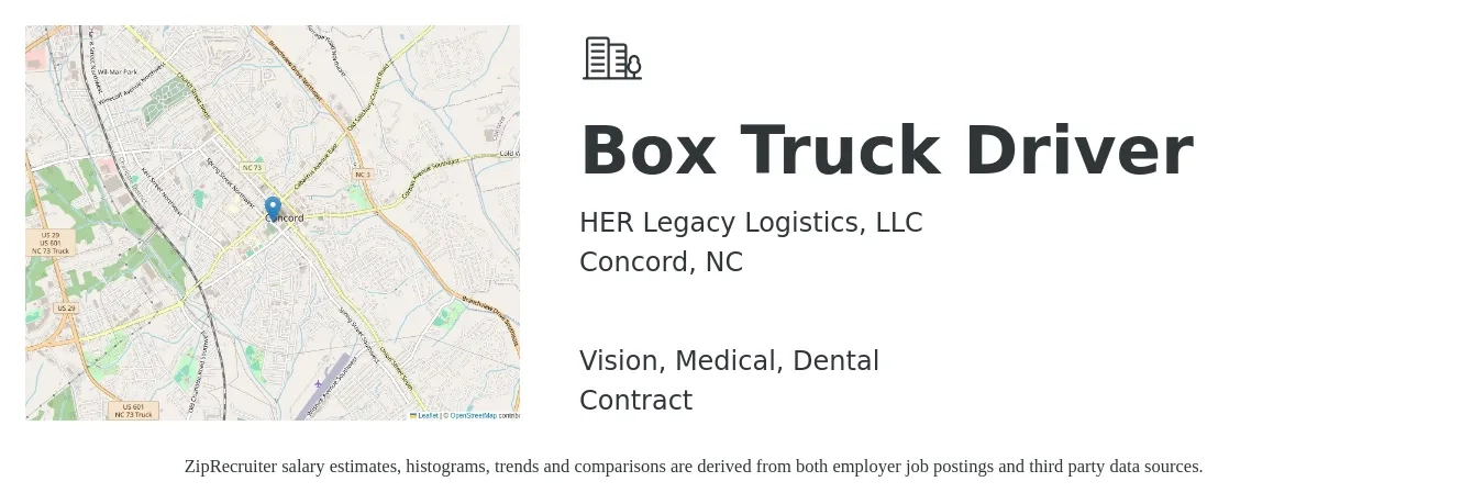 HER Legacy Logistics, LLC job posting for a Box Truck Driver in Concord, NC with a salary of $17 to $21 Hourly and benefits including vision, dental, life_insurance, and medical with a map of Concord location.
