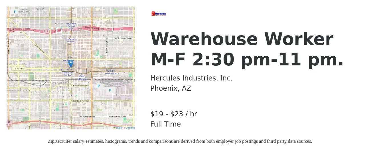 Hercules Industries, Inc. job posting for a Warehouse Worker M-F 2:30 pm-11 pm. in Phoenix, AZ with a salary of $20 to $24 Hourly with a map of Phoenix location.