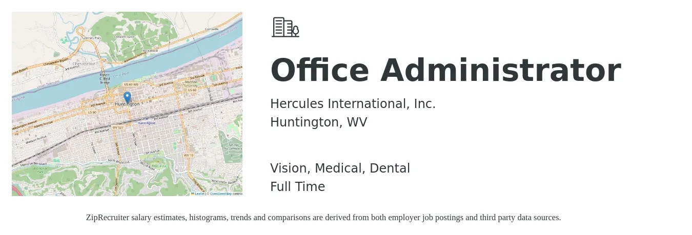 Hercules International, Inc. job posting for a Office Administrator in Huntington, WV with a salary of $18 to $24 Hourly and benefits including medical, vision, dental, and life_insurance with a map of Huntington location.