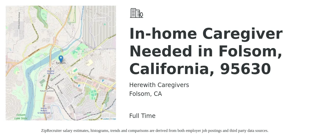 Herewith Caregivers job posting for a In-home Caregiver Needed in Folsom, California, 95630 in Folsom, CA with a salary of $15 to $19 Hourly with a map of Folsom location.