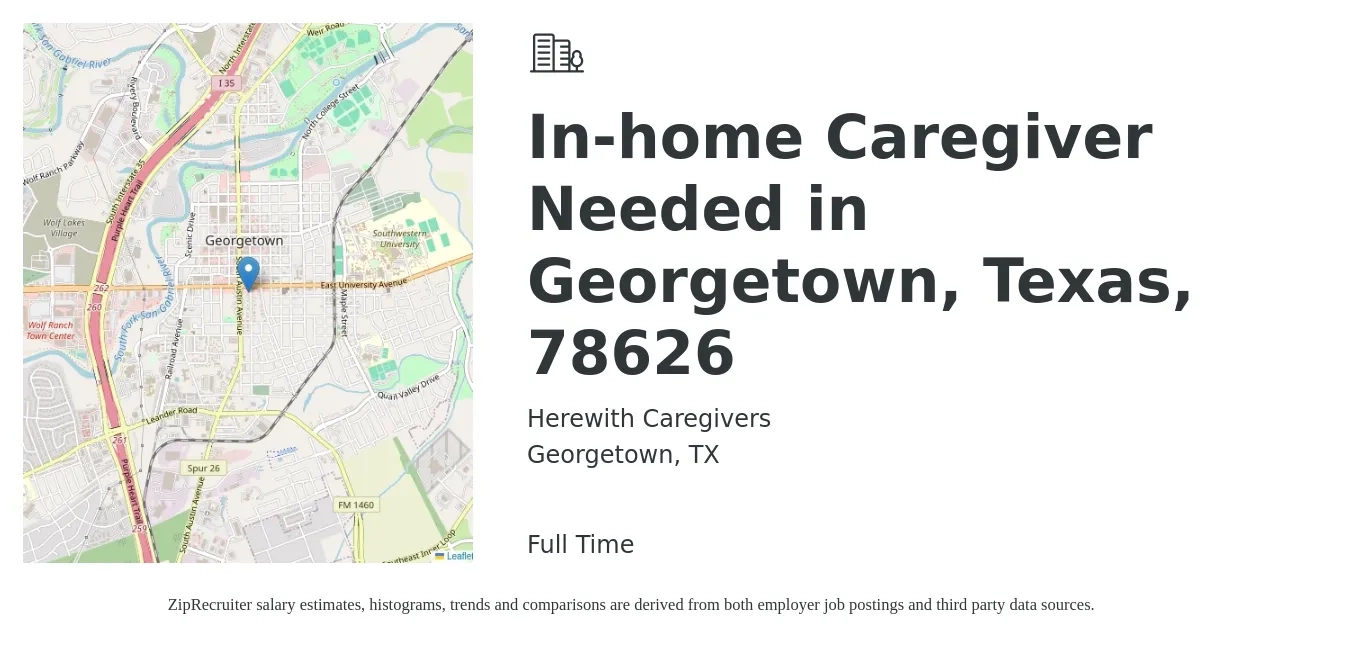 Herewith Caregivers job posting for a In-home Caregiver Needed in Georgetown, Texas, 78626 in Georgetown, TX with a salary of $13 to $17 Hourly with a map of Georgetown location.