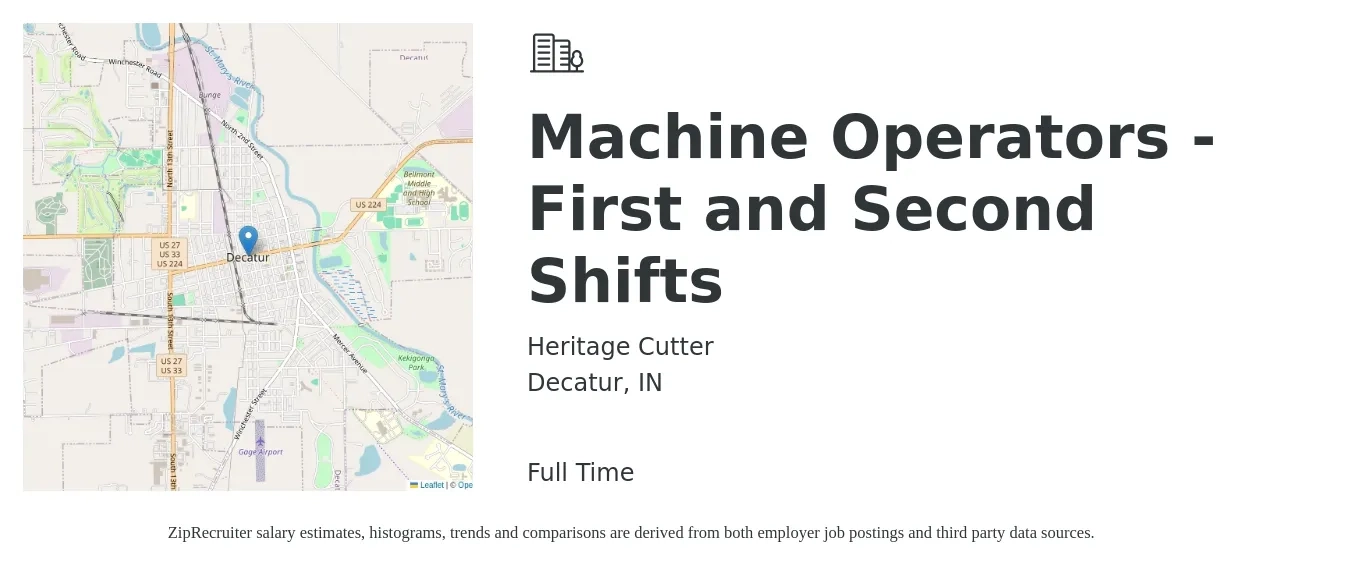 Heritage Cutter job posting for a Machine Operators - First and Second Shifts in Decatur, IN with a salary of $16 to $20 Hourly with a map of Decatur location.