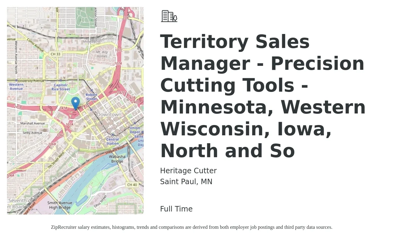 Heritage Cutter job posting for a Territory Sales Manager - Precision Cutting Tools - Minnesota, Western Wisconsin, Iowa, North and So in Saint Paul, MN with a salary of $68,300 to $104,800 Yearly with a map of Saint Paul location.