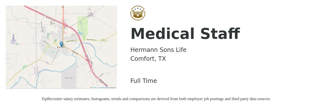 Hermann Sons Life job posting for a Medical Staff in Comfort, TX with a salary of $500 to $600 Weekly with a map of Comfort location.