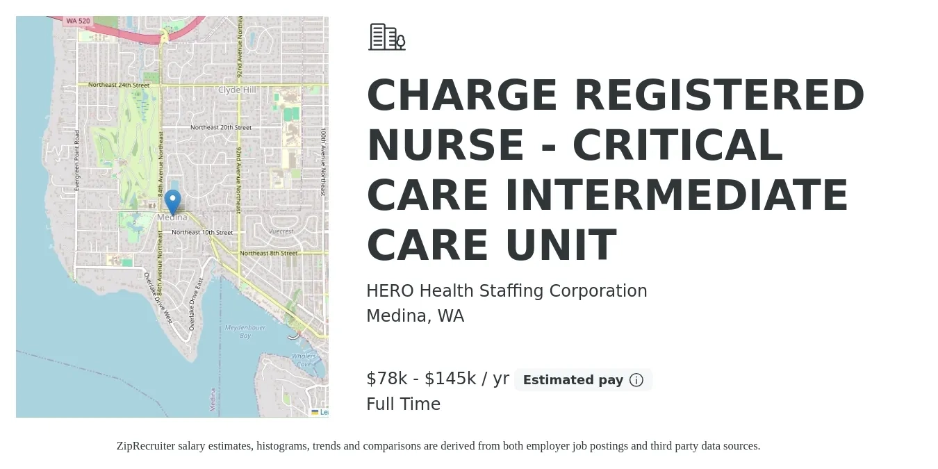 HERO Health Staffing Corporation job posting for a CHARGE REGISTERED NURSE - CRITICAL CARE INTERMEDIATE CARE UNIT in Medina, WA with a salary of $78,000 to $145,000 Yearly with a map of Medina location.