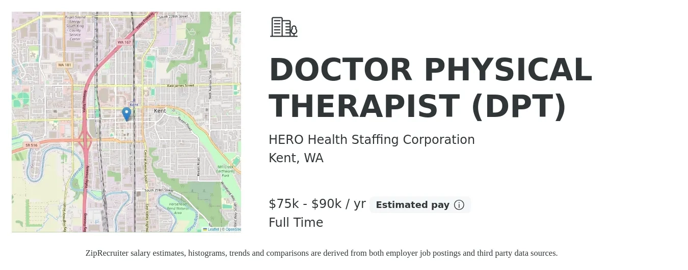 HERO Health Staffing Corporation job posting for a DOCTOR PHYSICAL THERAPIST (DPT) in Kent, WA with a salary of $75,000 to $90,000 Yearly with a map of Kent location.