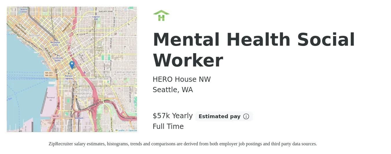 HERO House NW job posting for a Mental Health Social Worker in Seattle, WA with a salary of $57,500 Yearly with a map of Seattle location.