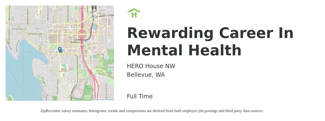 HERO House NW job posting for a Rewarding Career In Mental Health in Bellevue, WA with a salary of $58,000 Yearly with a map of Bellevue location.