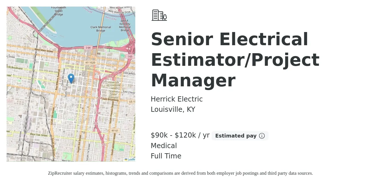 Herrick Electric job posting for a Senior Electrical Estimator/Project Manager in Louisville, KY with a salary of $90,000 to $120,000 Yearly and benefits including medical, pto, and retirement with a map of Louisville location.