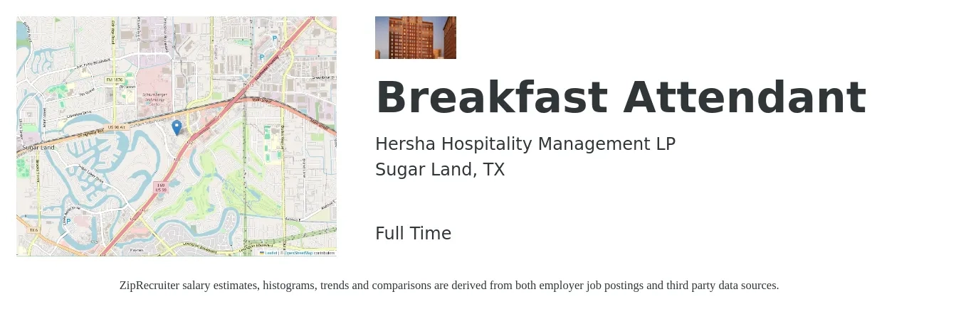 Hersha Hospitality Management LP job posting for a Breakfast Attendant in Sugar Land, TX with a salary of $12 to $14 Hourly with a map of Sugar Land location.