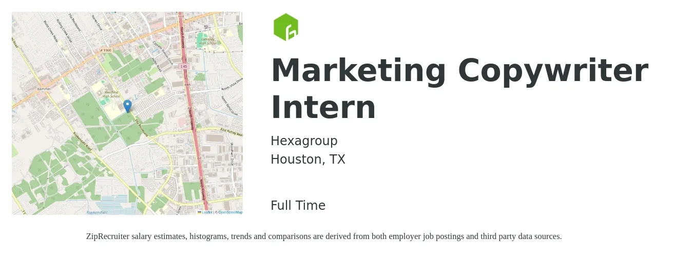 Hexagroup job posting for a Marketing Copywriter Intern in Houston, TX with a salary of $52,500 to $77,800 Yearly with a map of Houston location.