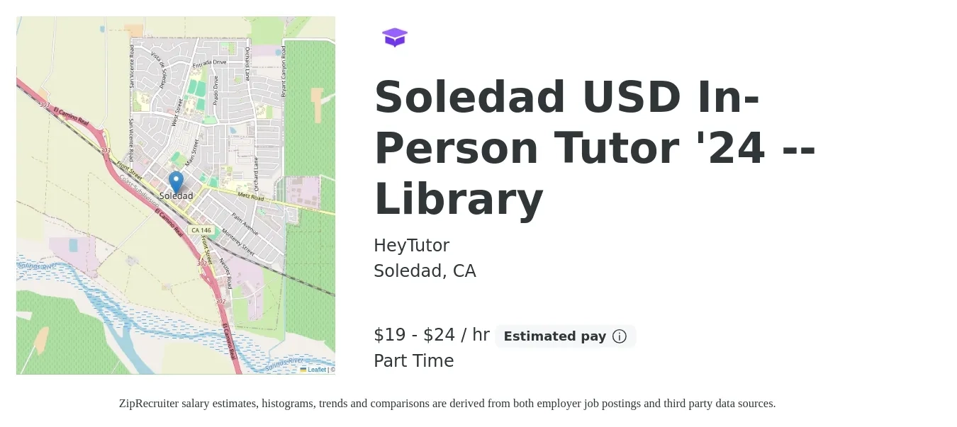 HeyTutor job posting for a Soledad USD In-Person Tutor '24 -- Library in Soledad, CA with a salary of $20 to $25 Hourly with a map of Soledad location.